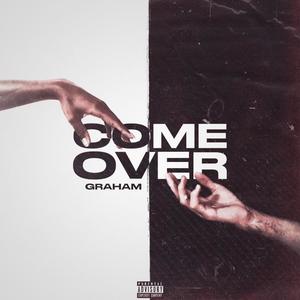 come over(explicit)