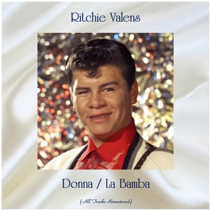 donna (remastered 2017) - ritchie valens - qq音乐-千万正版音乐