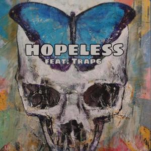 hopeless(feat. trap6) (explicit)