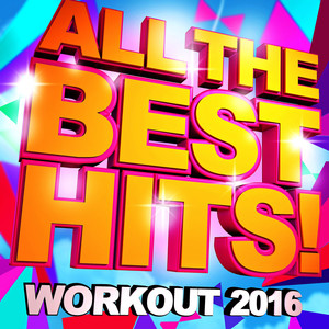 allthebesthitsworkout2016