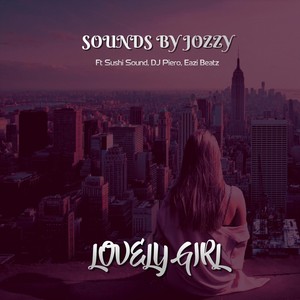 sounds by jozzy类型:single播放全部更多歌曲歌手时长1lovely girl