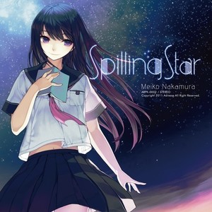 仲村芽衣子专辑:spilling star语种:日语流派:pop唱片公司:meiko