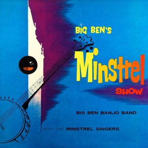 专辑:big ben's minstrel show 语种:  英语  流派: pop  发行