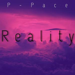 reality (feat. p-pace) [explicit]