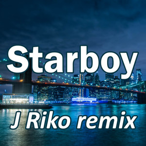 starboy (remix)