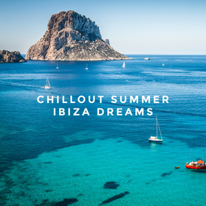 专辑:chillout summer ibiza dreams: 15 most relaxing chill out