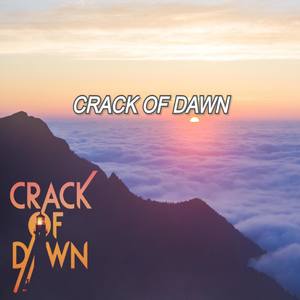 crack of dawn remix