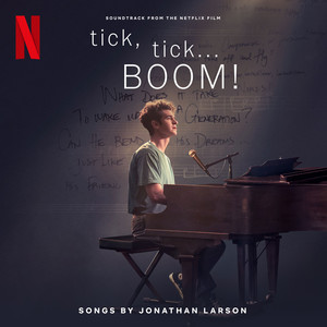 tick, tick... BOOM! (Soundtrack from the Netflix Film) [Explicit] (倒数时刻 电影原声带)