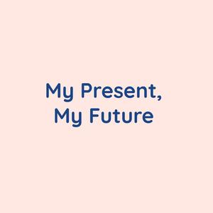 mypresentmyfuture