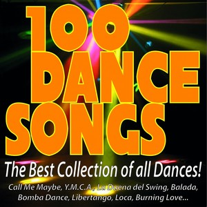 100 dance songs - the best collection of all dances!