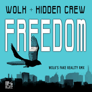 freedom (wolk"s fake reality remix)