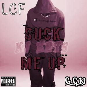suck me up(explicit)