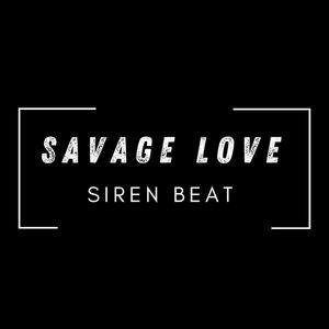 专辑:savage love (laxed siren beat) [explicit] 语种:  纯音乐