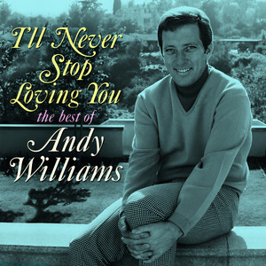 yesterday when i was young - andy williams - qq音乐-千万正版音乐