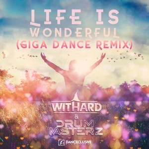 lifeiswonderfulgigadanceextendedremix