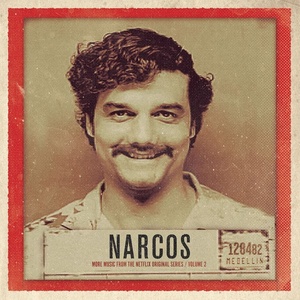 narcosvol2moremusicfromthenetflixoriginalseries毒枭电视剧原声带