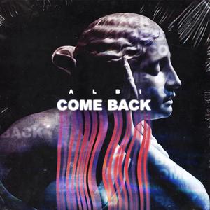 come back