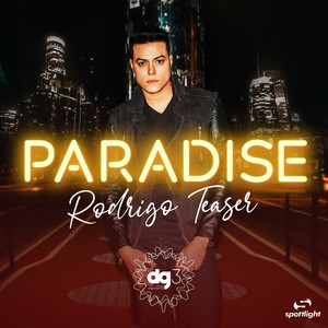 paradise (extended version) - rodrigo teaser/dg3 music - qq音乐