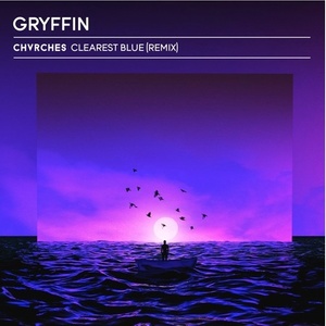 clearest blue(gryffin remix)