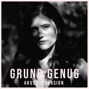 grund genug(akustik version madeline juno qq音乐-千万正版