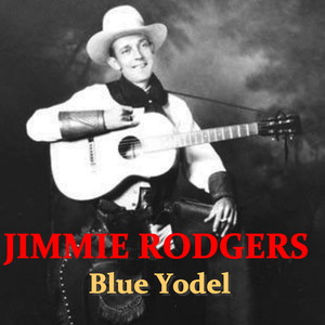 4)jimmie rodgers专辑:blue yodel语种:英语流派:country唱片公司