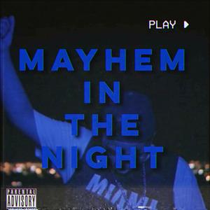 专辑:mayhem in the night (explicit) 语种:  英语  流派:  rap/hip