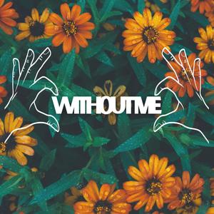 withoutme