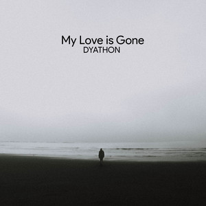 my love is gone