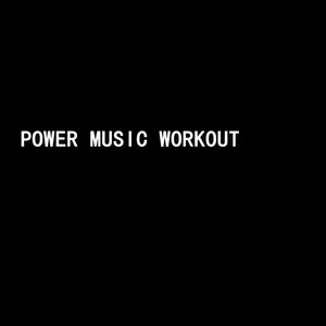 Power Music Workout