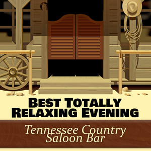 besttotallyrelaxingeveningtennesseecountrysaloonbarcowboy