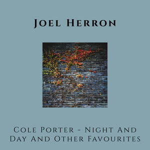 joel herron專輯:cole porter, night and day and other favourites