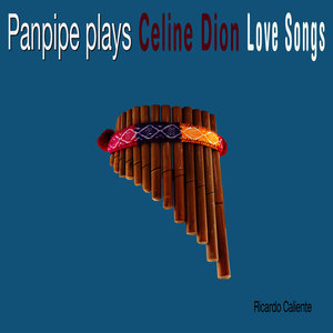 Panpipes play discount céline dion songs