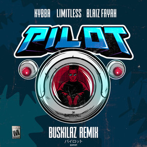 pilotbuskilazremixexplicit