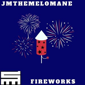 fireworks - jmthemelomane - qq音樂-千萬正版音樂海量無損曲庫新歌