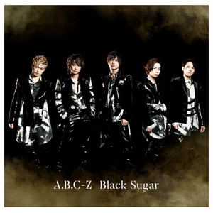 A.B.C-Z_Black Sugar(初回限定盤A)专辑_QQ音乐_听我想听的歌