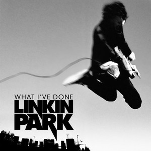 What I Ve Done Linkin Park Qq音乐 千万正版音乐海量无损曲库新歌热歌天天畅听的高品质音乐平台