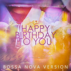 happybirthdaytoyoubossanovaversion