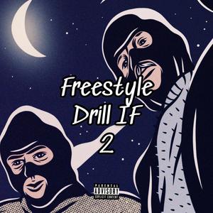 freestyledrillif2explicit