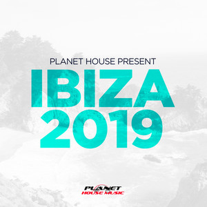 Various Artists_Planet House presents Ibiza 2019专辑_QQ音乐_听我想 