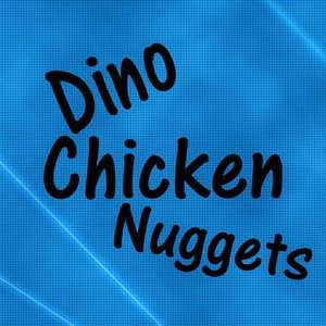 dinochickennuggets