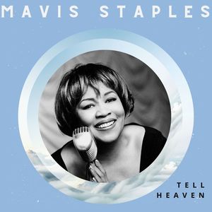 tell heaven mavis staples