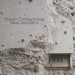 Piano Collections Final Fantasy X 最终幻想10 钢琴曲集 Qq音乐 千万正版音乐海量无损曲库新歌热歌 天天畅听的高品质音乐平台 Piano Collections Final Fantasy X 最终幻想10 钢琴曲集 Qq音乐 千万正版音乐海量无损曲库新歌热歌 天天畅听的高品质音乐平台