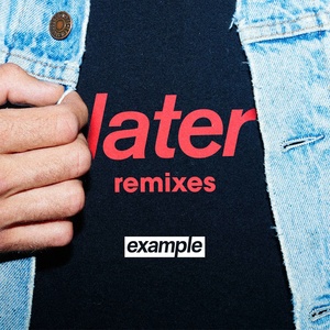 专辑:later (remixes)语种:英语流派:dance唱片公司:索尼音乐发行时间