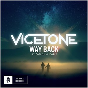 [音乐分享] Vicetone/Cozi Zuehlsdorff《Way Back》[FLAC/MP3-320K]