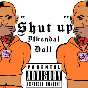shut up(explicit)