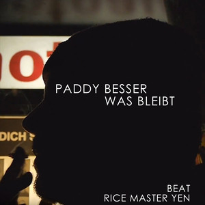 was bleibt - paddy besser/rice master yen - qq音樂-千萬正版音樂