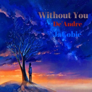 without you (feat. jacobie) [explicit] - qq音樂-千萬正版音樂海量