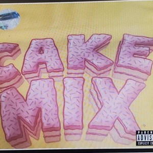 cake mix freestyle (explicit)