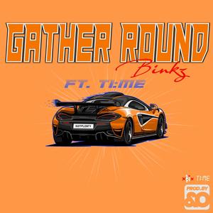 gather round(explicit)