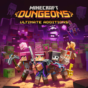 Minecraft Dungeons: Ultimate Additions (Original Game Soundtrack)